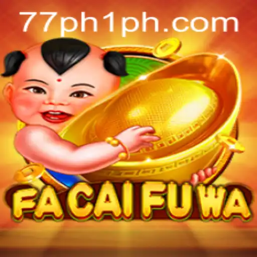 Dive into the Mystical World of FaCaiFuWa: A Game of Fortune and Fun